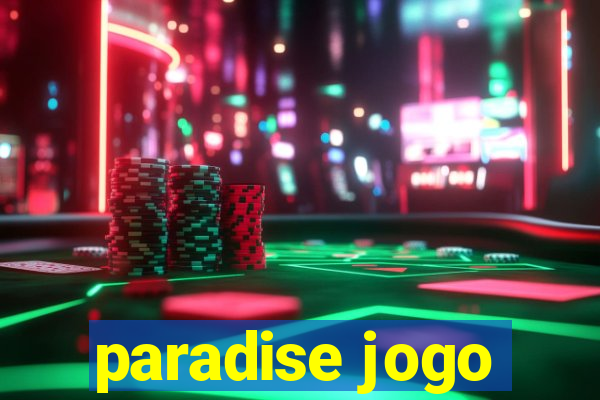 paradise jogo